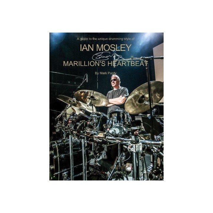 Ian Mosley - Marillion's Heartbeat